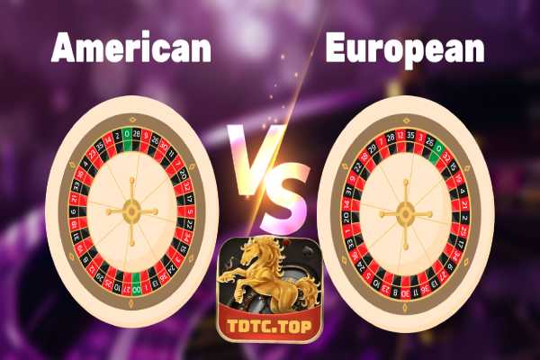 Roulette Mỹ và châu Âu TDTC